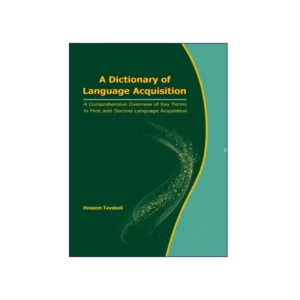 A Dictionary of Language Acquisition