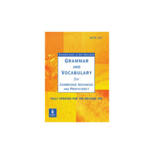 Grammar and Vocabulary for Cambridge Advanced and Proficiency