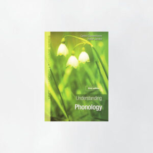 Understanding Phonology 3rd Edition