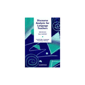 Discourse Analysis for Language Teachers