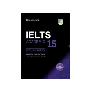 Cambridge English IELTS 15 Academic