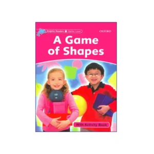 Dolphin Readers Starter Level A Game of Shapes