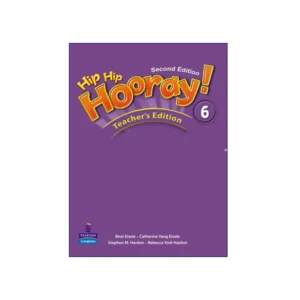Hip Hip Hooray 6 Teacher’s Book 2nd Edition