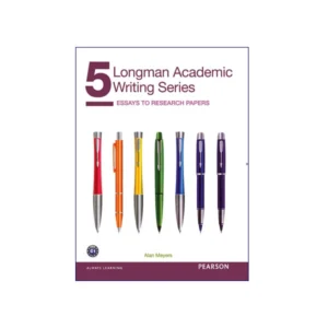 Longman Academic Writing Series Essays to Research Paper 5