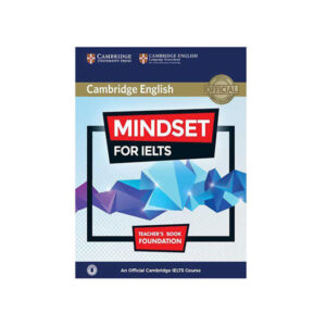 Mindset for IELTS Foundation Teacher’s book