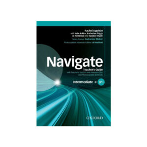 Navigate Intermediate B1+ Teacher’s Book