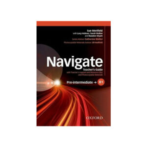 Navigate Pre-Intermediate B1 Teacher’s Book