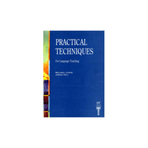 Practical Techniques for Language Teaching