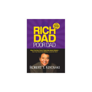 Rich Dad Poor Dad یا پدر پولدار پدر بی‌‌‌پول