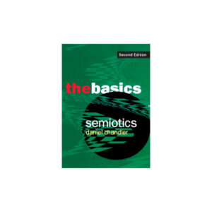 Semiotics The Basics
