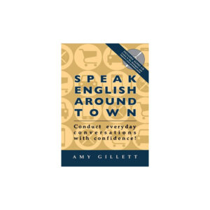 SPEAK ENGLISH AROUND TOWN