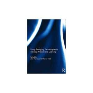Using Emerging Technologies to Develop Professional Learning