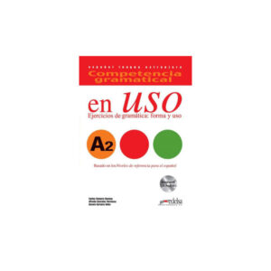 en Uso A2 ejercicios de gramatica forma y uso