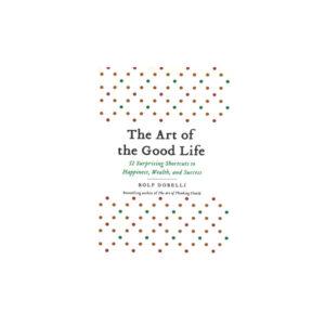The Art of Good Life